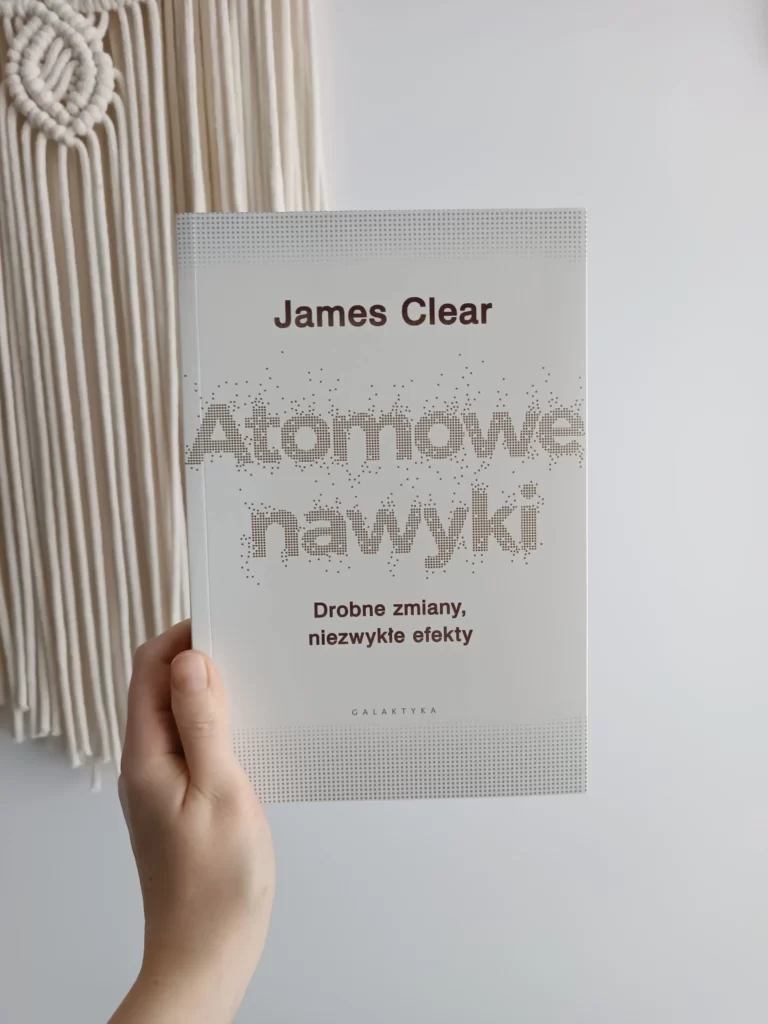 Atomowe nawyki – James Clear